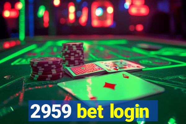 2959 bet login